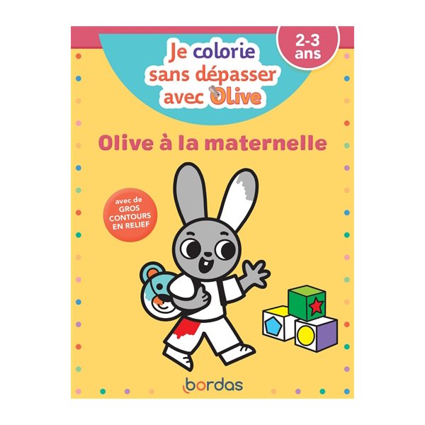 Olive à la maternelle : 2-3 ans