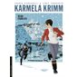 Neige écarlate, Tome 2, Karmela Krimm