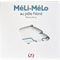 Méli-mélo au pôle Nord