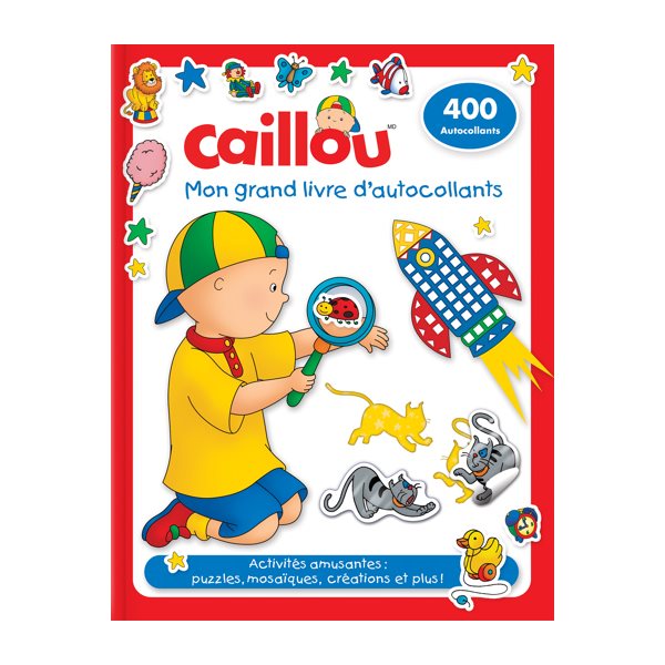 Caillou : mon grand livre d'autocollants