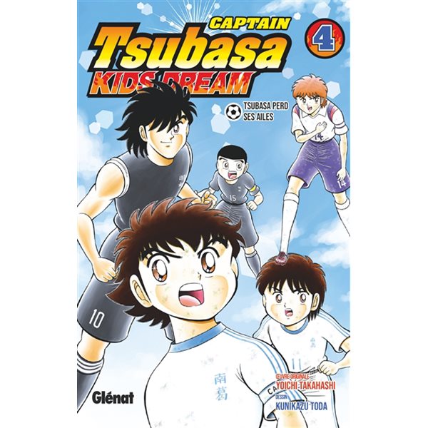 Captain Tsubasa : kids dream, Vol. 4. Tsubasa perd ses ailes