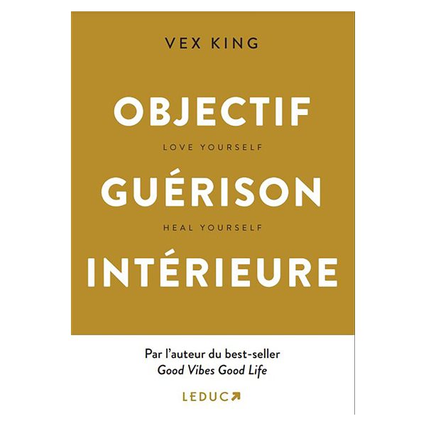 Objectif guérison intérieure