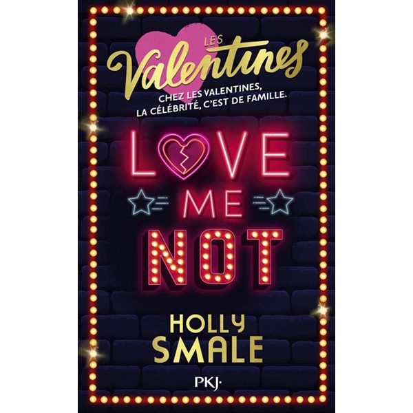 Love me not, Tome 3, Les Valentines