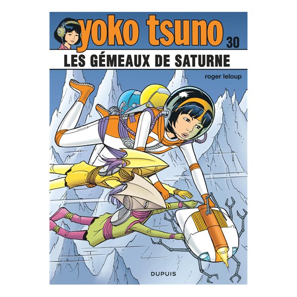 Les gémeaux de Saturne, Tome 30, Yoko Tsuno