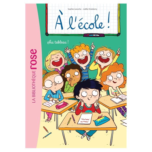 Au tableau !, Tome 7, À l'école !