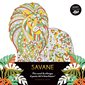 Savane : mon carnet de coloriages & pensées 100 % bonne humeur !