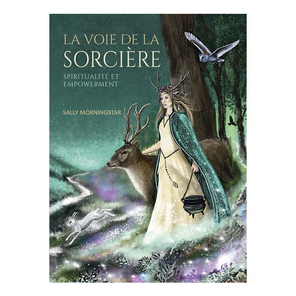 La voie de la sorcière : spiritualité et empowerment