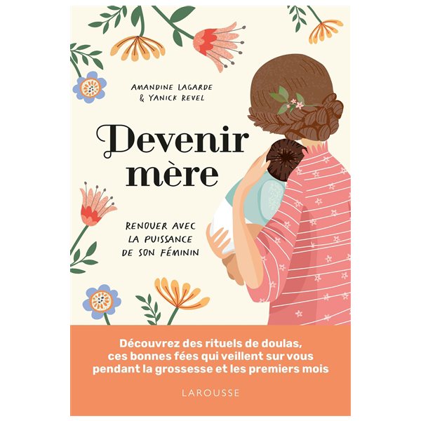 Devenir mère : renouer avec la puissance de son féminin