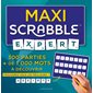 Maxi Scrabble expert : 300 parties + de 1.000 mots à découvrir : trouverez-vous les meilleurs ?