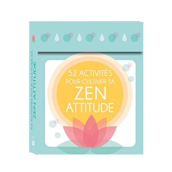 52 activités pour cultiver sa zen attitude
