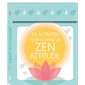 52 activités pour cultiver sa zen attitude