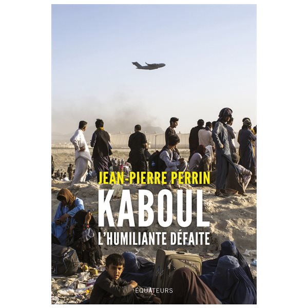 Kaboul, l'incroyable défaite