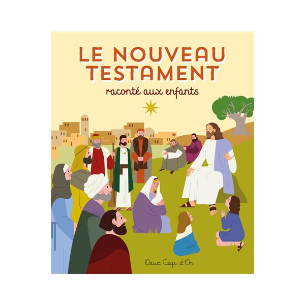 Le Nouveau Testament raconté aux enfants