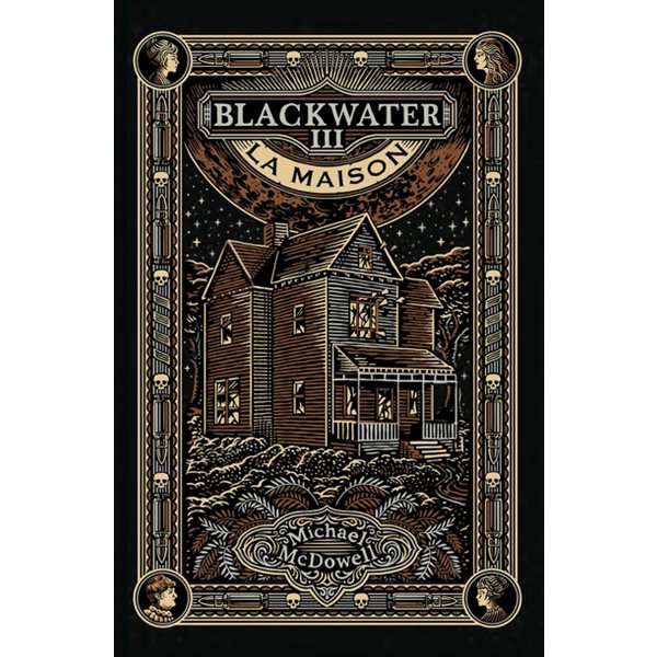 La Maison, Tome 3, Blackwater
