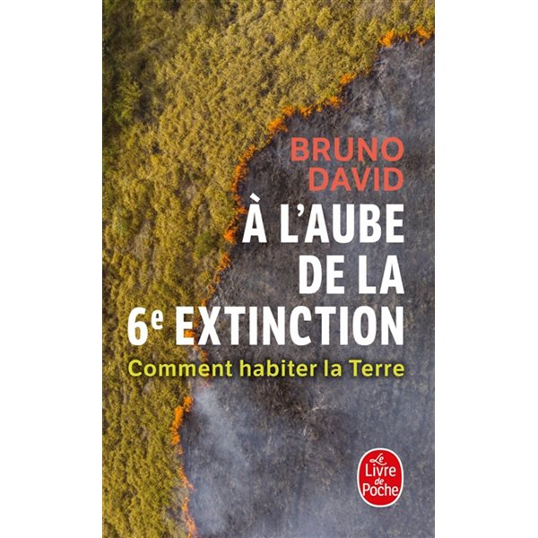 A l'aube de la 6e extinction : comment habiter la Terre