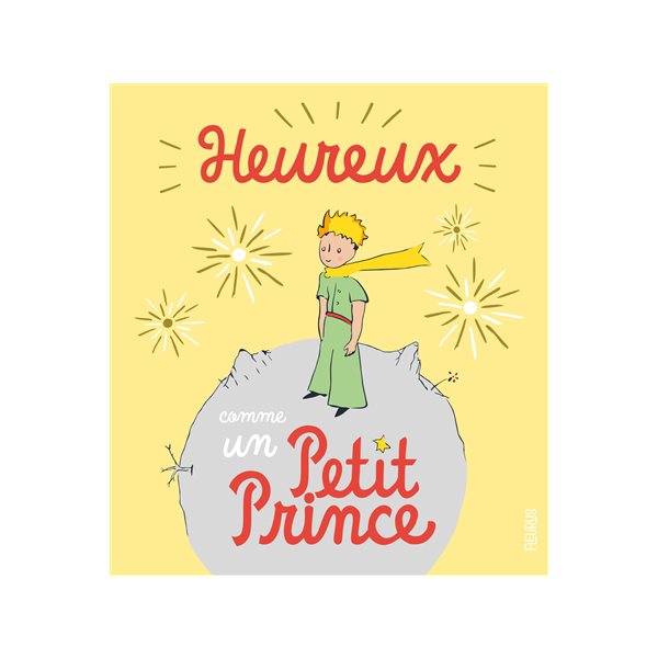 Heureux comme un Petit Prince