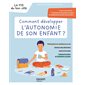 Comment développer l'autonomie de son enfant ?