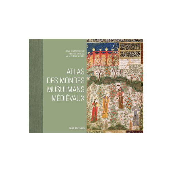 Atlas des mondes musulmans médiévaux