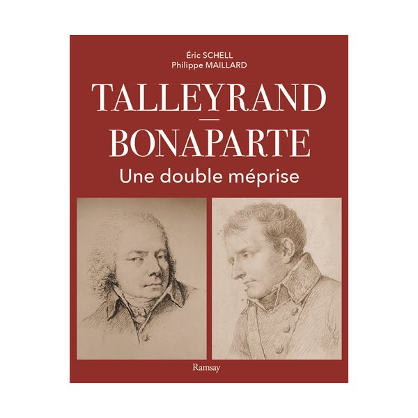 Talleyrand-Napoléon : une double méprise
