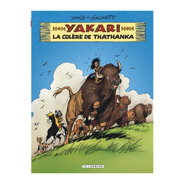 La colère de Thathanka, Tome 42, Yakari