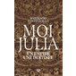 Moi, Julia : un empire, une destinée