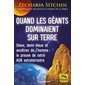 Quand les géants dominaient sur Terre : dieux, demi-dieux et ancêtres de l'homme : la preuve de notre ADN extraterrestre