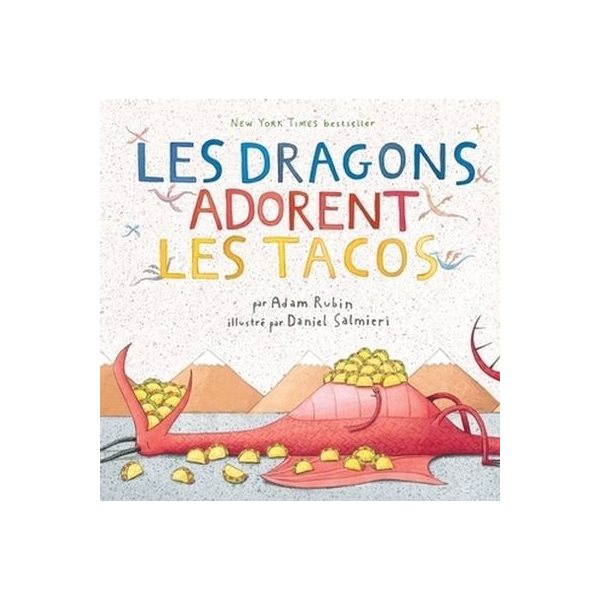 Les dragons adorent les tacos