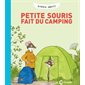 Petite Souris fait du camping