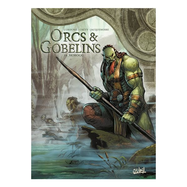 Morogg, Tome 16, Orcs & gobelins