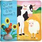 Qui se cache à la ferme? : Livre tissu