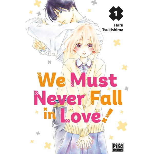 We must never fall in love!, Vol. 1