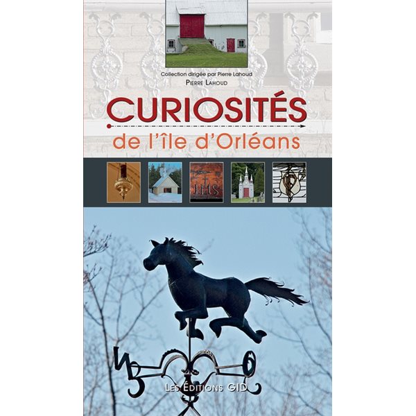 Curiosités de l'île d’Orléans