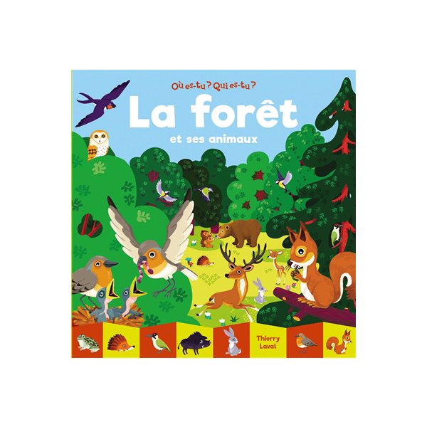 La forêt et ses animaux