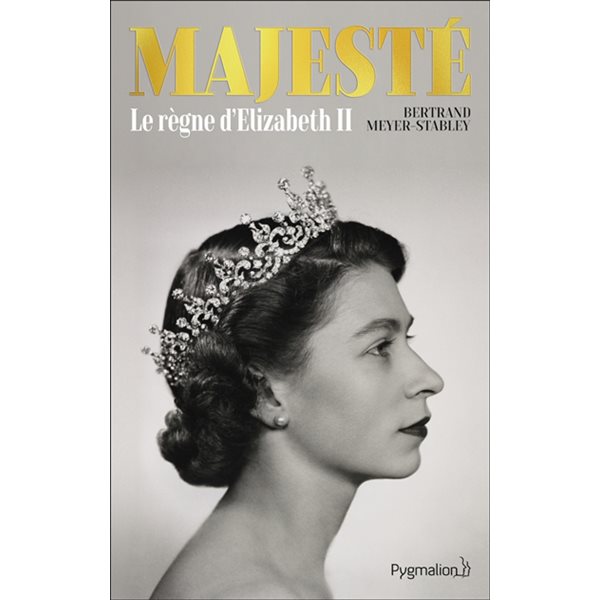 Majesté : le règne d'Elizabeth II