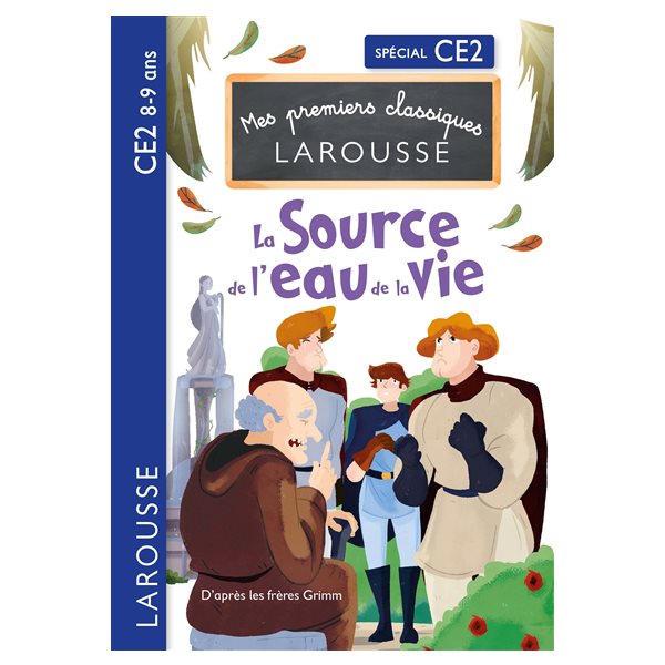 La source de l'eau de la vie : spécial CE2, 8-9 ans