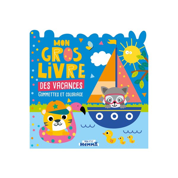 Mon gros livre des vacances : gommettes et coloriage