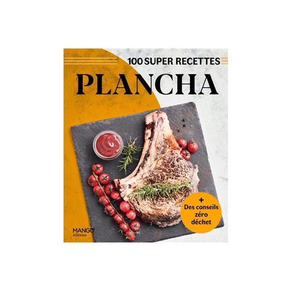 Plancha : 100 super recettes