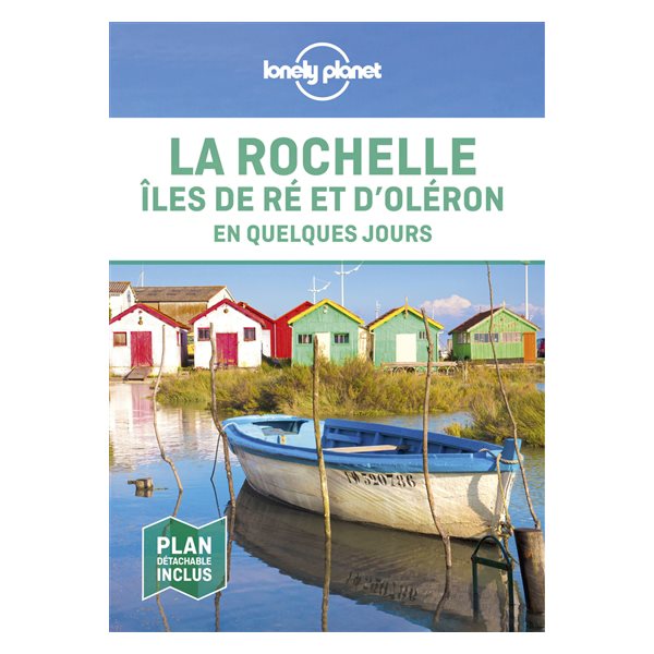 La Rochelle, îles de Ré et d'Oléron en quelques jours