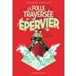 La folle traversée de l'Epervier