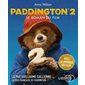 Paddington 2 : le roman du film