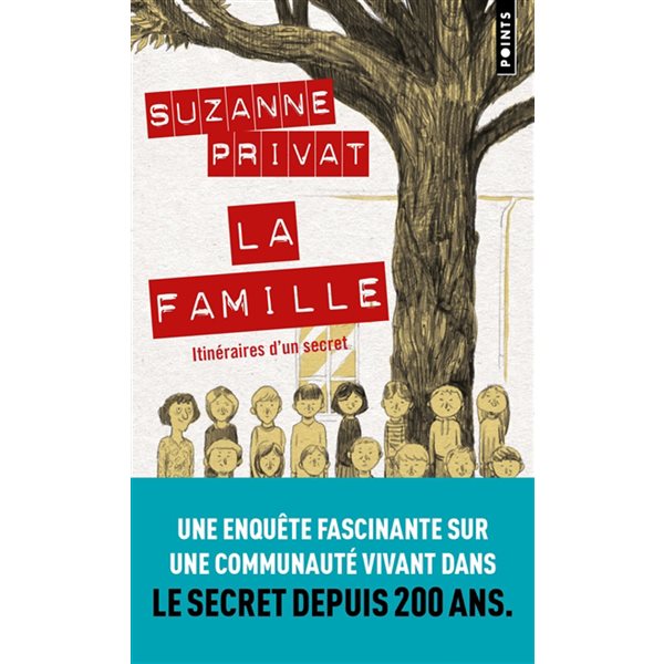 La Famille : itinéraires d'un secret