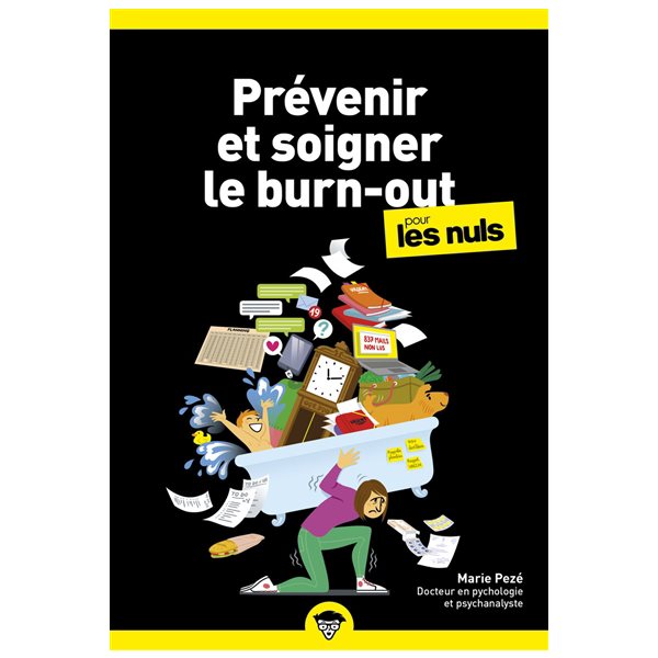 Prévenir et soigner le burn-out pour les nuls