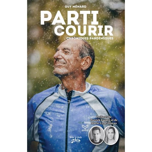 Parti courir : Chroniques pandémiques