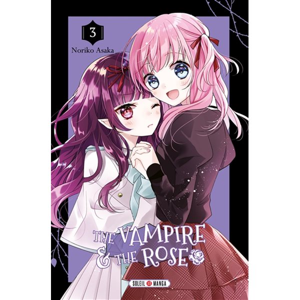The vampire & the rose, Tome 3
