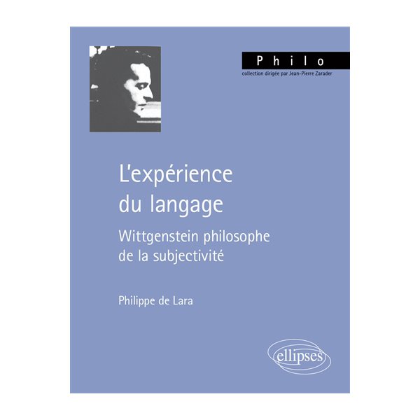 L'expérience du langage, Wittgenstein philosophe de la subjectivité