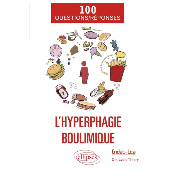 L'hyperphagie boulimique : 100 questions-réponses