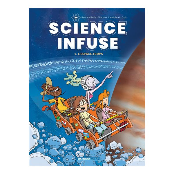 L'espace-temps, Tome 1, Science infuse