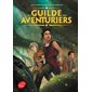 La guilde des aventuriers, Tome 1