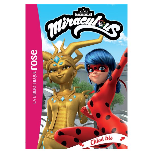 Chloé bis, Tome 38, Miraculous