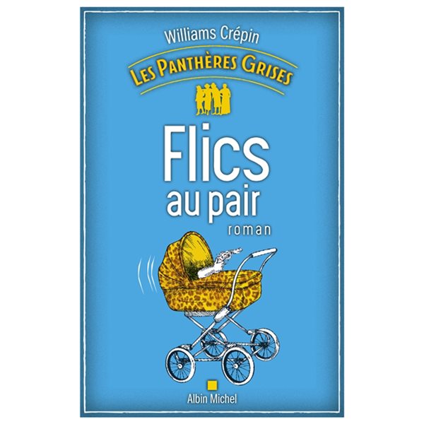 Flics au pair, Tome 2, Les panthères grises